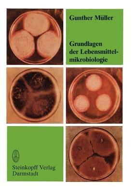 Grundlagen der Lebensmittelmikrobiologie: Eine Einführung - G. Müller - cover