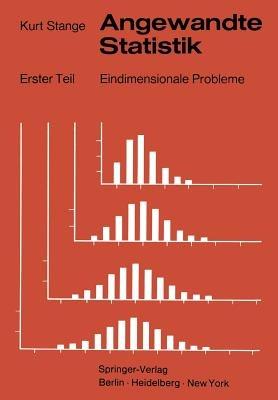 Angewandte Statistik: Erster Teil Eindimensionale Probleme - Kurt Stange - cover