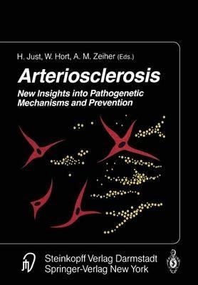 Arteriosclerosis: New Insights into Pathogenetic Mechanisms and Prevention - cover