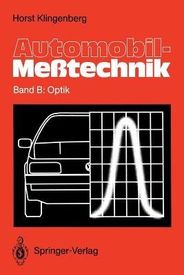 Automobil-Meßtechnik: Band B: Optik - Horst Klingenberg - cover