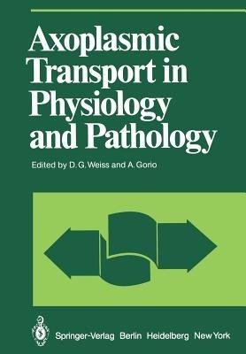 Axoplasmic Transport in Physiology and Pathology - cover