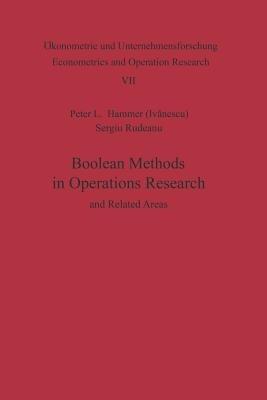 Boolean Methods in Operations Research and Related Areas - P. L. Hammer,S. Rudeanu - cover