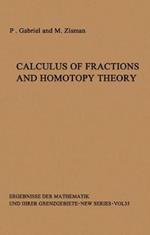 Calculus of Fractions and Homotopy Theory