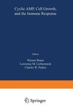 Cyclic AMP, Cell Growth, and the Immune Response: Proceedings of the Symposium Held at Marco Island, Florida January 8–10, 1973
