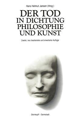Der Tod in Dichtung Philosophie und Kunst - cover