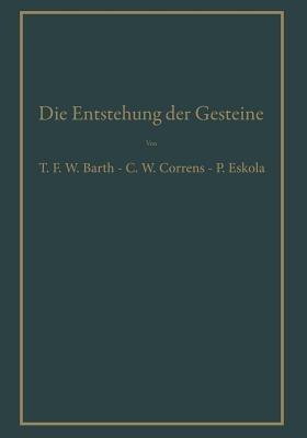 Die Entstehung der Gesteine: Ein Lehrbuch der Petrogenese - cover
