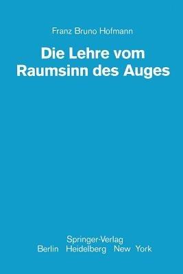 Die Lehre vom Raumsinn des Auges - Franz B. Hofmann - cover