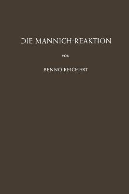 Die Mannich-Reaktion - B. Reichert - cover