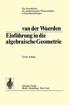 Einführung In Die Algebraische Geometrie - Bartel Leendert van der Waerden - cover