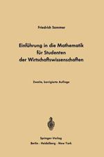 Einführung in die Mathematik für Studenten der Wirtschaftswissenschaften: Für Studenten der Wirtschaftswissenschaften