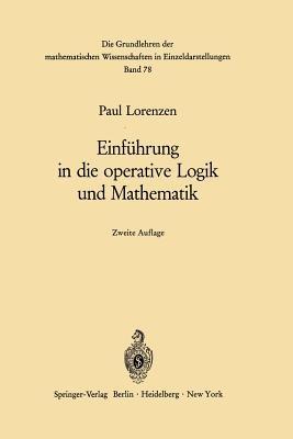 Einführung in die operative Logik und Mathematik - Paul Lorenzen - cover