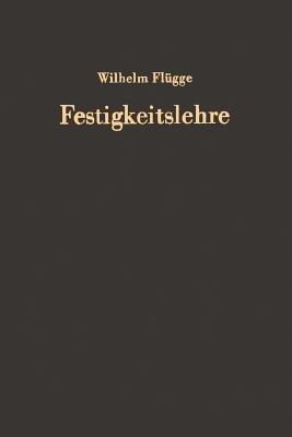 Festigkeitslehre - Wilhelm Flügge - cover
