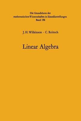 Handbook for Automatic Computation: Volume II: Linear Algebra - John H. Wilkinson,C. Reinsch - cover