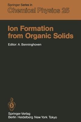Ion Formation from Organic Solids: Proceedings of the Second International Conference Münster, Fed. Rep. of Germany September 7–9, 1982 - cover