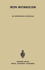 Iron Metabolism: An International Symposium