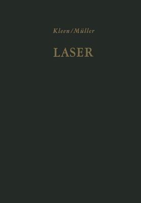 Laser: Verstärkung durch induzierte Emission. Sender optischer Strahlung hoher Kohärenz und Leistungsdichte - cover
