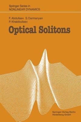 Optical Solitons - Fatkhulla Abdullaev,Sergei Darmanyan,Pulat Khabibullaev - cover
