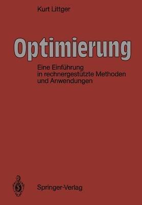 Optimierung: Eine Einführung in rechnergestützte Methoden - Kurt Littger - cover