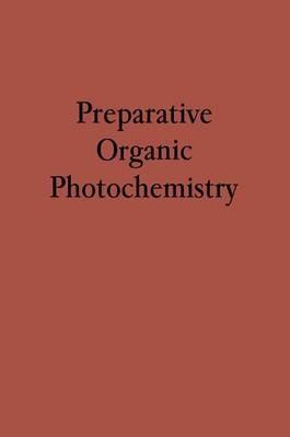 Preparative Organic Photochemistry - Alexander Schönberg - cover