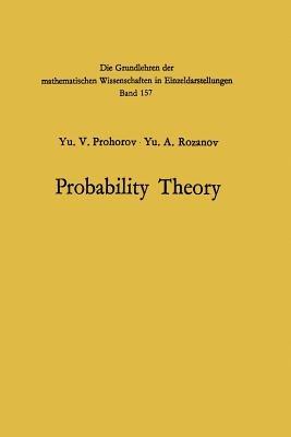 Probability Theory: Basic Concepts · Limit Theorems Random Processes - Jurij Vasil'evic Prohorov,Jurij Anatol'evic Rozanov - cover