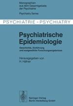 Psychiatrische Epidemiologie: Geschichte, Einführung und ausgewählte Forschungsergebnisse