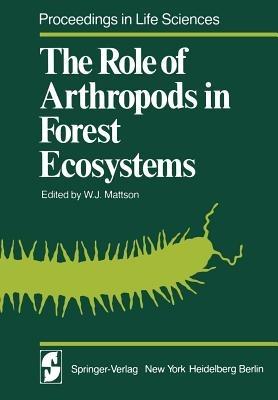 The Role of Arthropods in Forest Ecosystems - cover