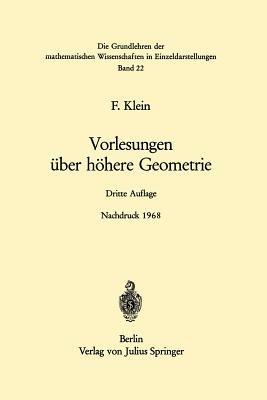 Vorlesungen über Höhere Geometrie - Felix Klein - cover