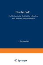 Carotinoide: Ein Biochemischer Bericht über Pflanzliche und Tierische Polyenfarbstoffe