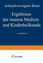 Ergebnisse der Inneren Medizin und Kinderheilkunde: Achtundvierzigster Band
