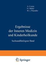 Ergebnisse der Inneren Medizin und Kinderheilkunde: Sechsundfünfzigster Band