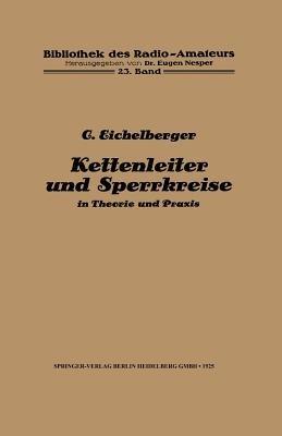 Kettenleiter und Sperrkreise: in Theorie und Praxis - C. Eichelberger - cover