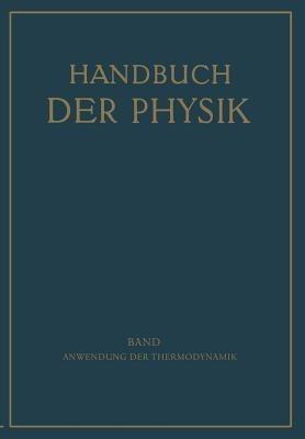 Anwendung der Thermodynamik - E. Freundlich,W. Jaeger,M. Jakob - cover