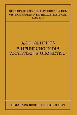 Einführung in die Analytische Geometrie der Ebene und des Raumes - A. Schoenflies - cover
