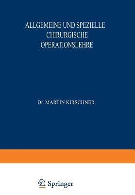 Allgemeine und Spezielle Chirurgische Operationslehre: Dritter Band / Zweiter Teil - A. Lautenschläger,O. Kleinschmidt - cover
