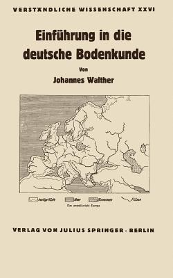Einführung in die deutsche Bodenkunde - Johannes Walther,Johannes Walther - cover
