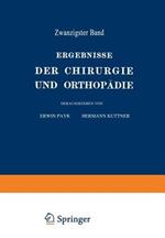 Ergebnisse der Chirurgie und Orthopädie: Zwanzigster Band