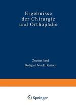 Ergebnisse der Chirurgie und Orthopädie: Zweiter Band