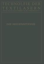 Die Seidenspinner: Ihre Zoologie, Biologie und Zucht