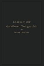 Lehrbuch der drahtlosen Telegraphie
