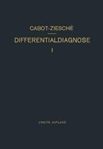 Differentialdiagnose: Anhand von 385 Genau Besprochenen Krankheitsfällen Lehrbuchmässig Dargestellt