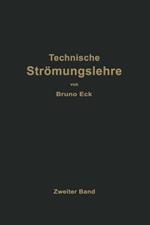 Einführung in die technische Strömungslehre: Zweiter Band Strömungstechnisches Praktikum