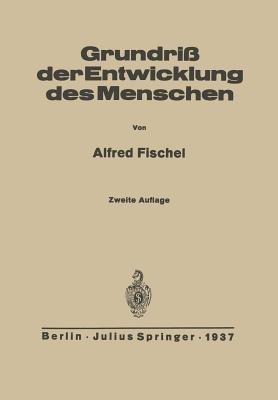 Grundriss der Entwicklung des Menschen - Alfred Fischel - cover