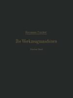 Die Werkzeugmaschinen: Zweiter Band Die Holzbearbeitungs-Maschinen
