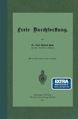 Freie Durchforstung - Carl Robert Heck - cover