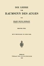Die Lehre vom Raumsinn des Auges: Erster Teil