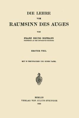 Die Lehre vom Raumsinn des Auges: Erster Teil - Franz Bruno Hofmann - cover