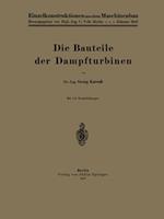 Die Bauteile der Dampfturbinen