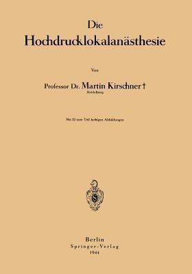 Die Hochdrucklokalanästhesie - Martin Kirschner - cover