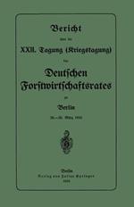 Bericht über die XXII. Tagung (Kriegstagung): 28.–30. März 1916