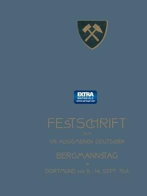 Mittheilungen über den Niederrheinisch-Westfälischen Steinkohlen-Bergbau - Allgemeinen Deutschen Bergmannstag - cover